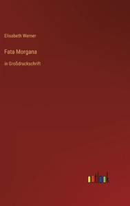 Fata Morgana: In Großdruckschrift (German Edition)