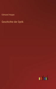 Geschichte Der Optik (German Edition)