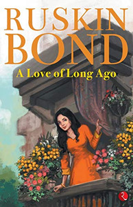 A Love of Long Ago A Love of Long Ago