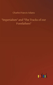Imperialism And "The Tracks Of Our Forefathers"