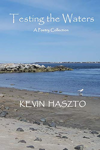 Testing the Waters: A Poetry Collection