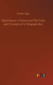 Mark Mason´S Victory And The Trials And Triumphs Of A Telegraph Boy