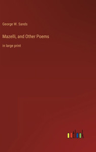 Mazelli, And Other Poems: In Large Print