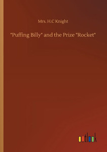 Puffing Billy And The Prize Rocket Puffing Billy And The Prize Rocket