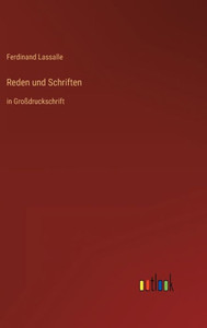 Reden Und Schriften: In Großdruckschrift (German Edition)