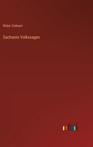 Sachsens Volkssagen (German Edition)