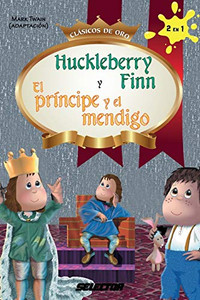 Huckleberry Finn y El príncipe y el mendigo (Spanish Edition)