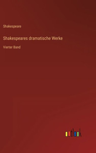 Shakespeares Dramatische Werke: Vierter Band (German Edition)