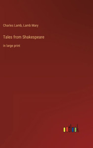 Tales From Shakespeare: In Large Print