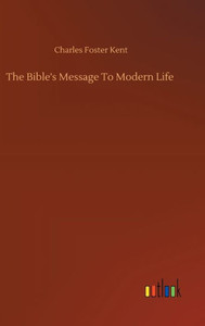 The Bible's Message To Modern Life