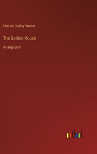 The Golden House: In Large Print