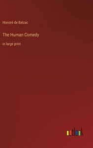 The Human Comedy: In Large Print