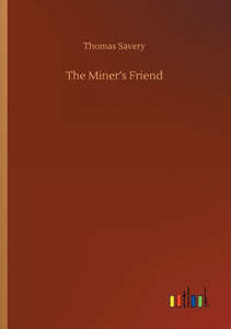 The Miner's Friend