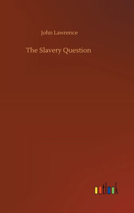 The Slavery Question