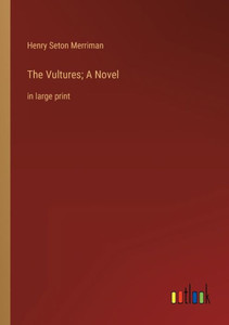 The Vultures; A Novel: In Large Print