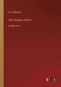 This Country Of Ours: In Large Print