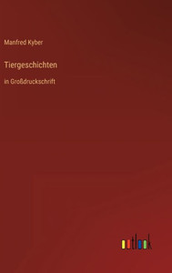 Tiergeschichten: In Großdruckschrift (German Edition)