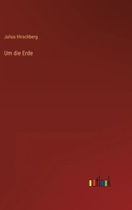 Um Die Erde (German Edition)