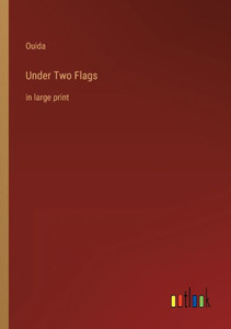 Under Two Flags: In Large Print Under Two Flags: In Large Print