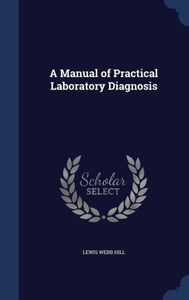 A Manual Of Practical Laboratory Diagnosis A Manual Of Practical Laboratory Diagnosis