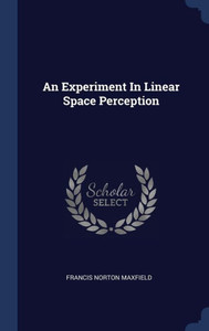 An Experiment In Linear Space Perception