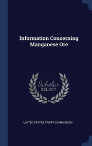 Information Concerning Manganese Ore Information Concerning Manganese Ore