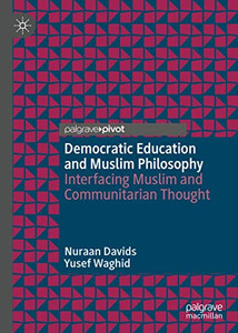 Democratic Education and Muslim Philosophy: Interfacing Muslim and Communitarian Thought