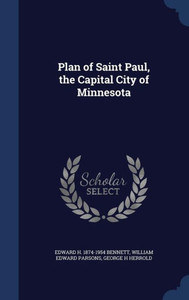 Plan Of Saint Paul, The Capital City Of Minnesota Plan Of Saint Paul, The Capital City Of Minnesota