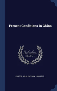 Present Conditions In China Present Conditions In China