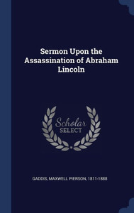 Sermon Upon The Assassination Of Abraham Lincoln