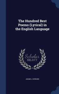 The Hundred Best Poems (Lyrical) In The English Language