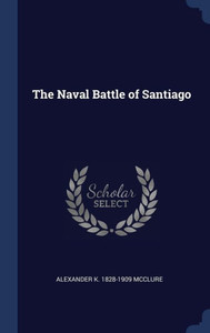 The Naval Battle Of Santiago