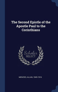 The Second Epistle Of The Apostle Paul To The Corinthians The Second Epistle Of The Apostle Paul To The Corinthians