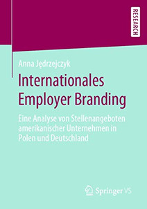 Internationales Employer Branding: Eine Analyse von Stellenangeboten amerikanischer Unternehmen in Polen und Deutschland (German Edition)