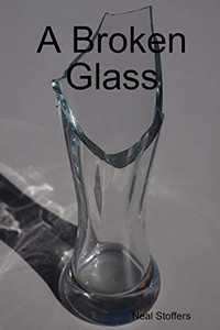 A Broken Glass A Broken Glass
