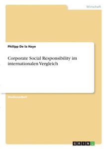 Corporate Social Responsibility Im Internationalen Vergleich (German Edition)