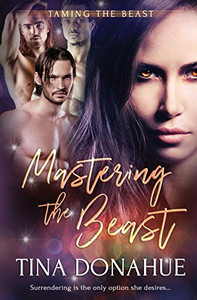 Mastering the Beast (Taming the Beast) Mastering the Beast (Taming the Beast)