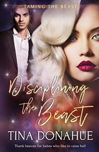 Disciplining the Beast (Taming the Beast) Disciplining the Beast (Taming the Beast)