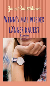 Wenn's mal wieder länger dauert (German Edition) Wenn's mal wieder länger dauert (German Edition)