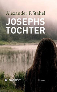 Josephs Tochter: Roman (German Edition) Josephs Tochter: Roman (German Edition)