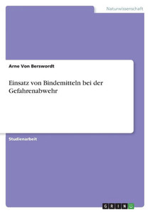 Einsatz Von Bindemitteln Bei Der Gefahrenabwehr (German Edition)