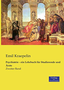 Psychiatrie - ein Lehrbuch für Studierende und Ärzte: Zweiter Band (Volume 2) (German Edition)