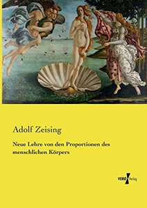 Neue Lehre von den Proportionen des menschlichen Körpers (German Edition)