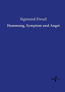 Hemmung, Symptom und Angst (German Edition)