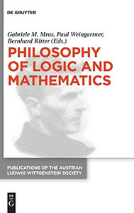 Philosophy of Logic and Mathematics: Proceedings of the 41st International Ludwig Wittgenstein Symposium (Publications of the Austrian Ludwig Wittgenstein Society, New)
