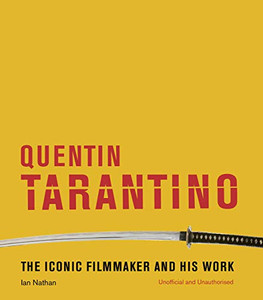 Quentin Tarantino: The iconic filmmaker and his work (Iconic Filmmakers Series) Quentin Tarantino: The iconic filmmaker and his work (Iconic Filmmakers Series)