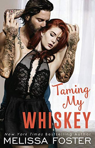 Taming My Whiskey (The Whiskeys: Dark Knights at Peaceful Harbor) Taming My Whiskey (The Whiskeys: Dark Knights at Peaceful Harbor)