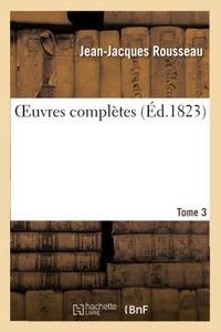 Oeuvres Complètes. Tome 3 (French Edition) Oeuvres Complètes. Tome 3 (French Edition)