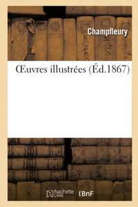 Oeuvres Illustrées (French Edition)