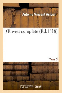 Oeuvres Complète. Tome 3 (French Edition) Oeuvres Complète. Tome 3 (French Edition)